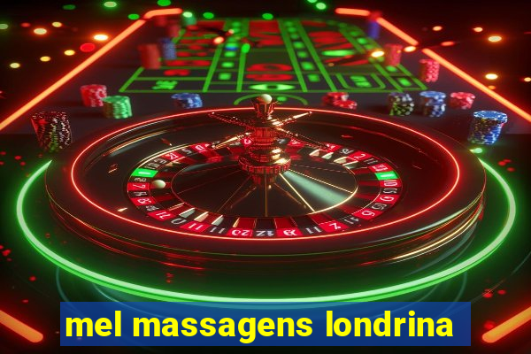 mel massagens londrina